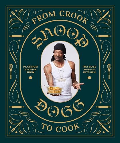 From Crook to Cook: Platinum Recipes from Tha Boss Dogg's Kitchen