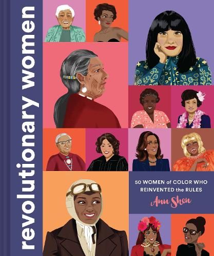 Revolutionary Women: 50 Women of Color who Reinvented the Rules