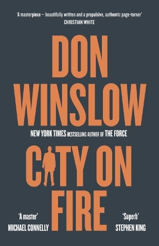 City on Fire: The gripping new crime novel from the international number one bestselling author of The Cartel trilogy