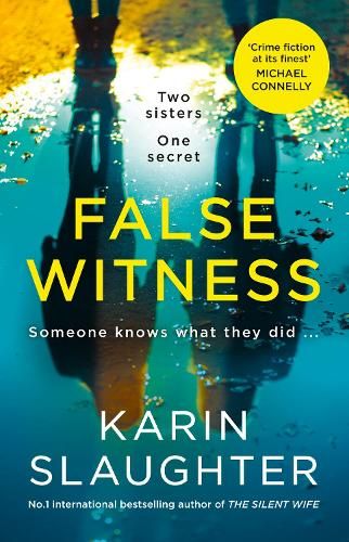 False Witness: The stunning crime mystery suspense thriller from the No.1 Sunday Times bestselling author of AFTER THAT NIGHT, GIRL FORGOTTEN and PIECES OF HER