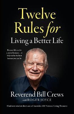 12 Rules for Living a Better Life