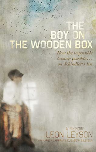 The Boy on the Wooden Box: How the Impossible Became Possible . . . on Schindler's List