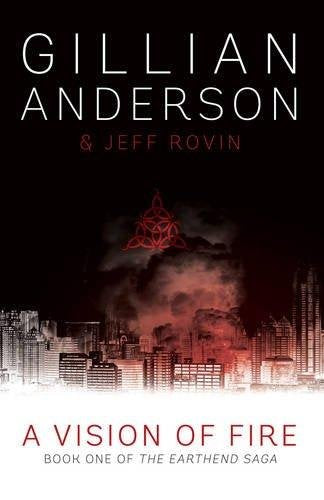 A Vision of Fire: Book 1 of The EarthEnd Saga