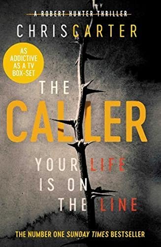 The Caller: THE #1 ROBERT HUNTER BESTSELLER