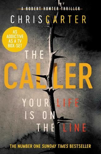 The Caller: THE #1 ROBERT HUNTER BESTSELLER