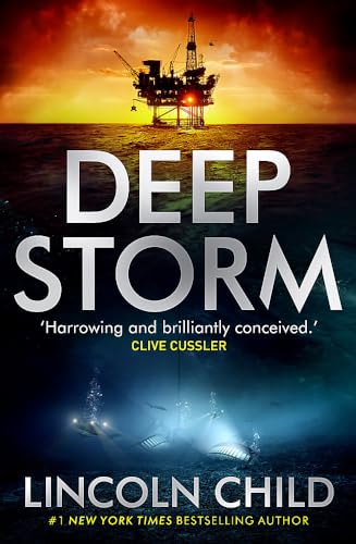 Deep Storm: 'Harrowing and brilliantly conceived' - Clive Cussler