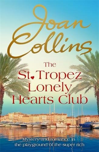 The St. Tropez Lonely Hearts Club: A Novel