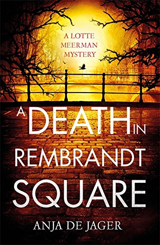 A Death in Rembrandt Square