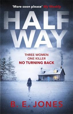 Halfway: A chilling and twisted thriller for a dark winter night