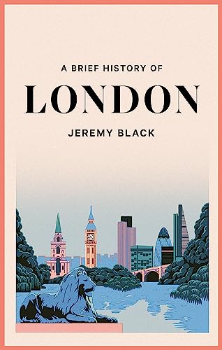 A Brief History of London