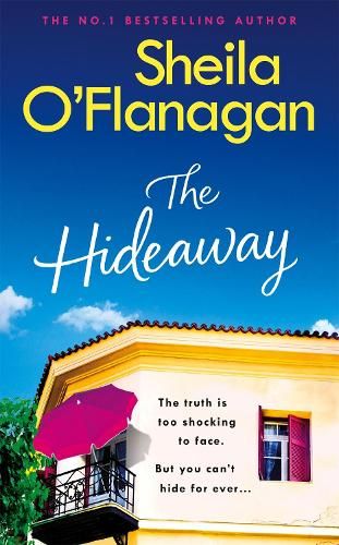 The Hideaway: There's no escape from a shocking secret - from the No. 1 bestselling author