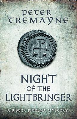 Night of the Lightbringer (Sister Fidelma Mysteries Book 28): An unputdownable Medieval Irish mystery