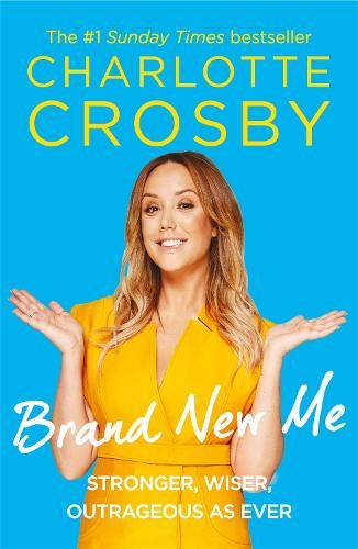 Brand New Me: More honest, heart-warming and hilarious antics from reality TV's biggest star