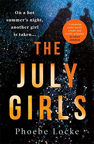 The July Girls: An absolutely gripping and emotional psychological thriller