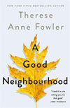 A Good Neighbourhood: The powerful New York Times bestseller you won't be able to put down