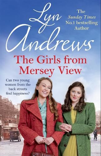 The Girls From Mersey View: A nostalgic saga of love, hard times and friendship in 1930s Liverpool