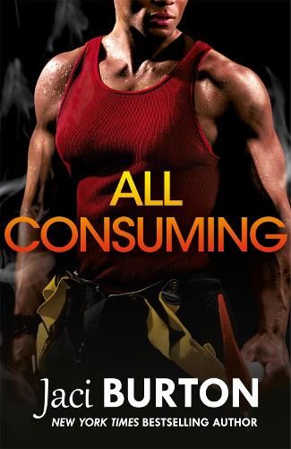 All Consuming: A tale of searing passion and rekindled love you won't want to miss!