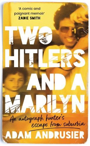 Two Hitlers and a Marilyn: An autograph hunter's escape from suburbia