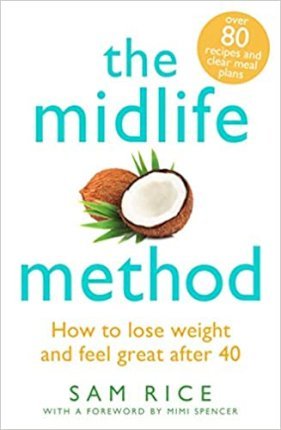 The Midlife Method: How to lose weight and feel great after 40