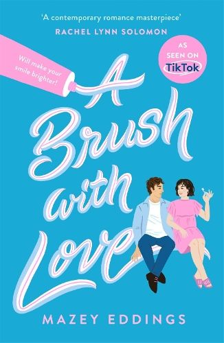 A Brush with Love: As seen on TikTok! The sparkling new rom-com sensation you won't want to miss!