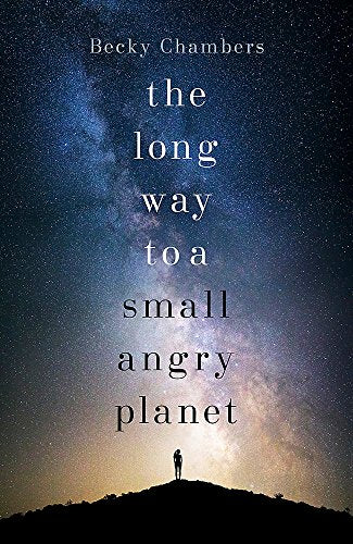 The Long Way to a Small, Angry Planet: Wayfarers 1