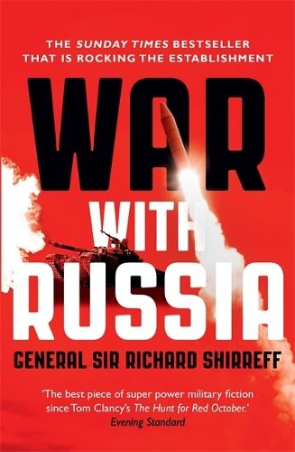 War With Russia: The chillingly accurate political thriller of a Russian invasion of Ukraine, now unfolding day by day just as predicted