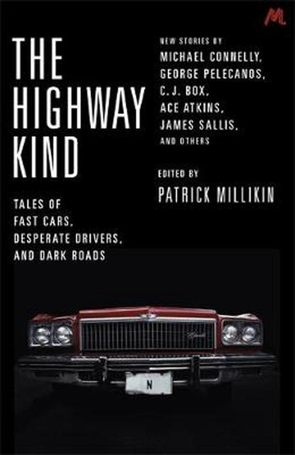 The Highway Kind Tales of Fast Cars