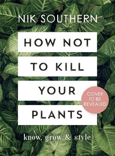 How Not To Kill Your Plants