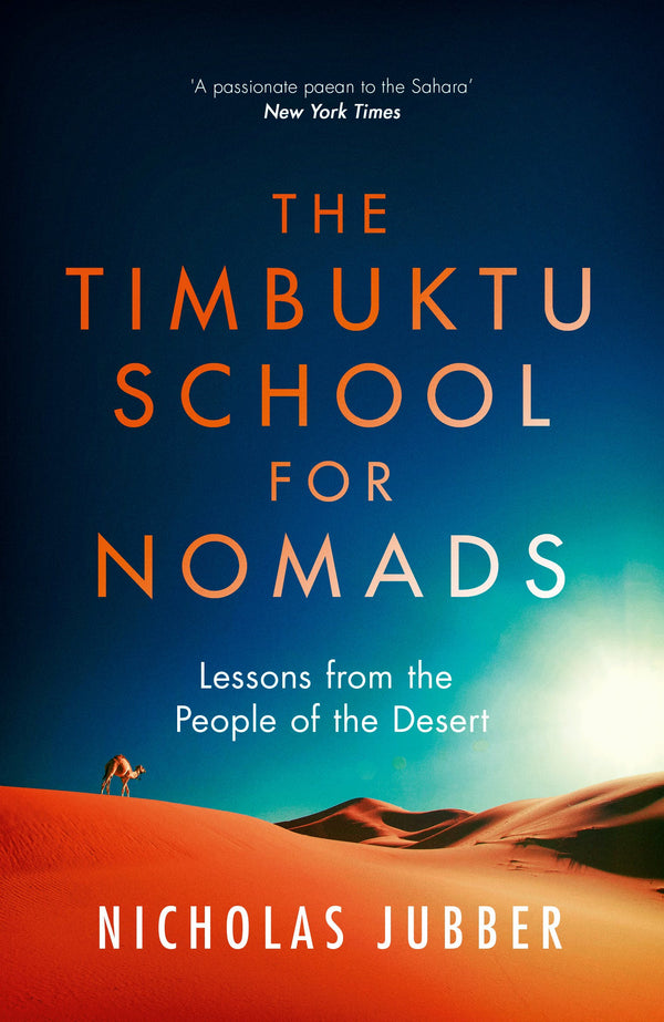 The Timbuktu School for Nomads: Lessons from the People of the Desert