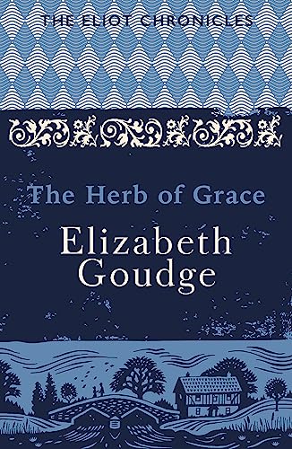 The Herb of Grace: Book Two of The Eliot Chronicles