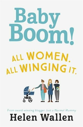 Baby Boom! From the award winning blogger Just A Normal Mummy