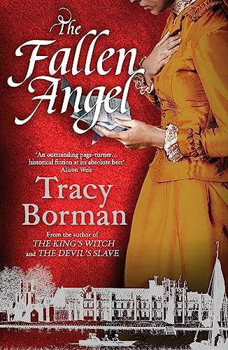 The Fallen Angel: The stunning conclusion to The King's Witch trilogy