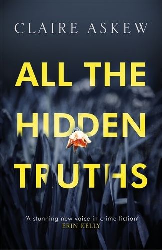 All the Hidden Truths: one shocking crime: three women need answers