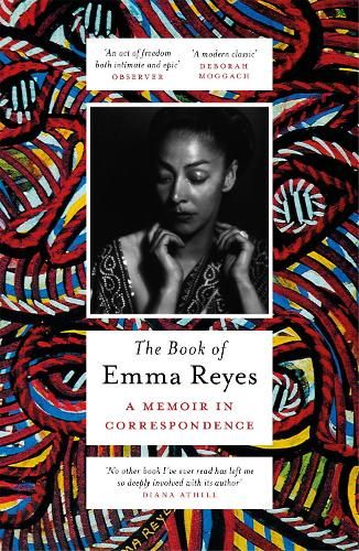 The Book of Emma Reyes: A Memoir in Correspondence