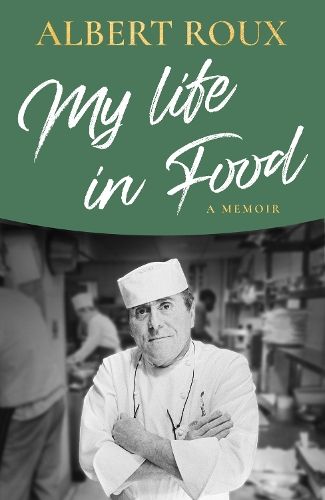 My Life in Food: A Memoir