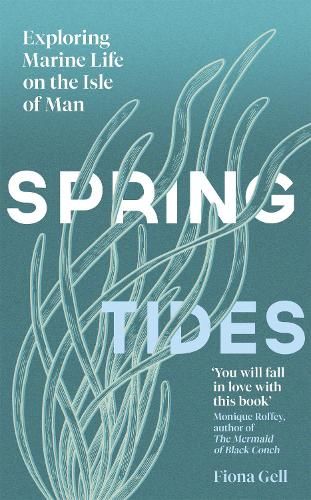 Spring Tides: Exploring Marine Life on the Isle of Man
