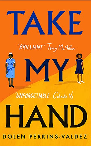 Take My Hand: The inspiring and unforgettable BBC Between the Covers Book Club pick