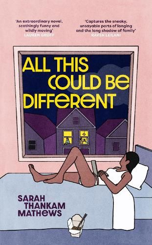 All This Could Be Different: Finalist for the 2022 National Book Award for Fiction