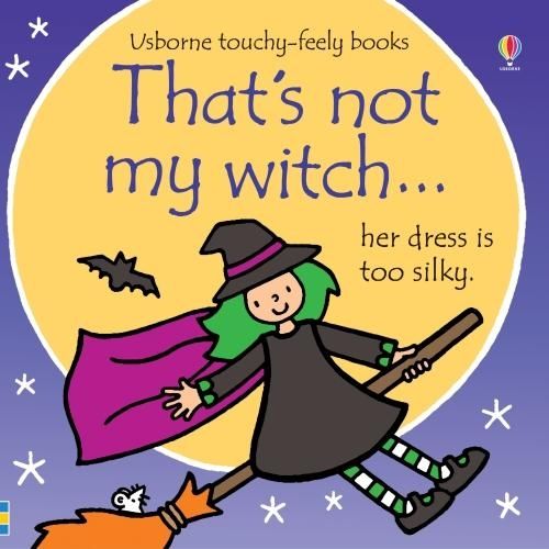 That's not my witch...: A Halloween Book for Babies and Toddlers