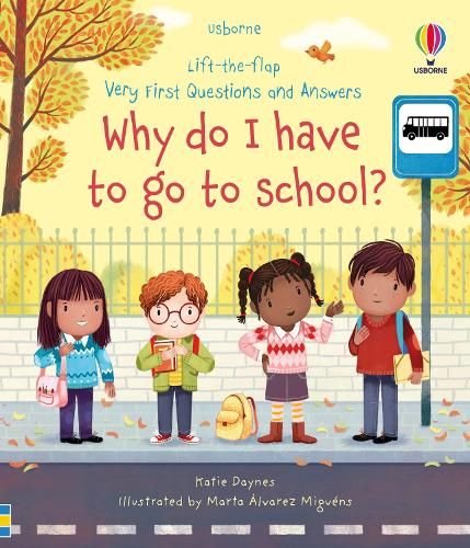 Very First Questions and Answers Why do I have to go to school?: An Empowering First Day of School Book for Children