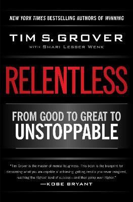 Relentless, From Good to Great to Unstoppable