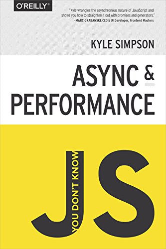 You Don't Know JS - Async & Performance