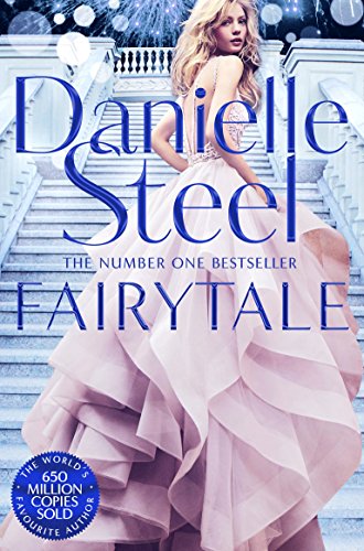 Fairytale: Escape with a magical story of love, family and hope from the billion copy bestseller