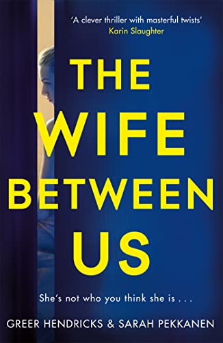 The Wife Between Us: A Richard & Judy Book Club Pick and Shocking Romantic Thriller