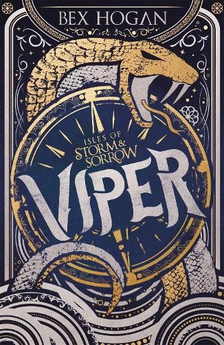 Isles of Storm and Sorrow: Viper: Book 1 in the thrilling YA fantasy trilogy set on the high seas