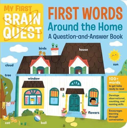 My First Brain Quest First Words: Around the Home: A Question-and-Answer Book