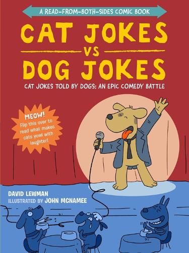 Cat Jokes vs. Dog Jokes/Dog Jokes vs. Cat Jokes: A Read-from-Both-Sides Comic Book