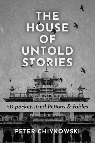 The House of Untold Stories: 50 Unexpected Tales