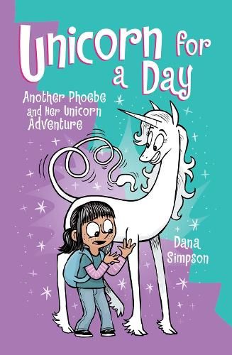 Unicorn for a Day: Another Phoebe and Her Unicorn Adventure