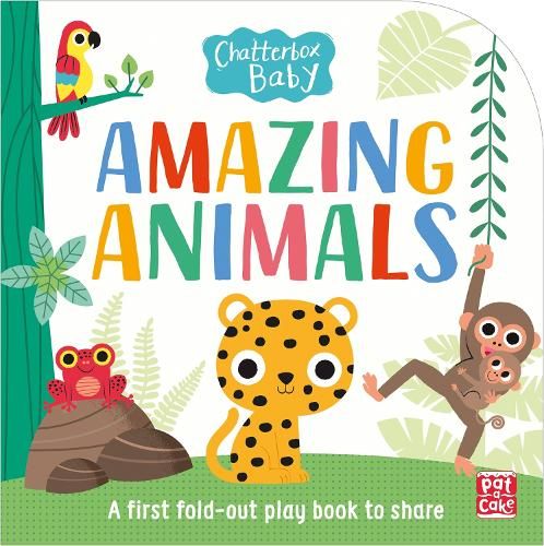 Chatterbox Baby: Amazing Animals: Fold-out tummy time book